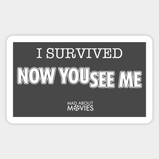 I Survived 'Now You See Me' Magnet